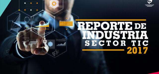 Reporte de industria TIC 2017